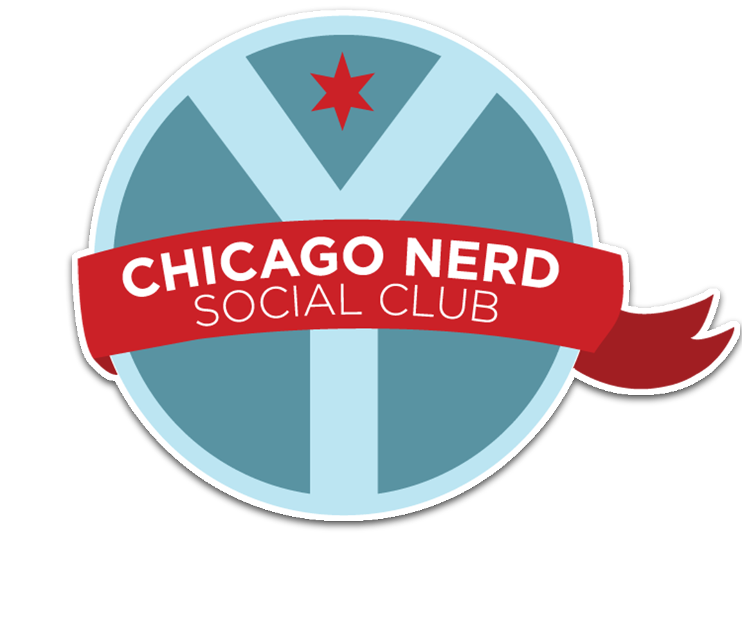 Chicago Nerd Social Club Chicago Nerd Social Club